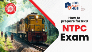 How to prepare for RRB NTPC 2025 Full guide